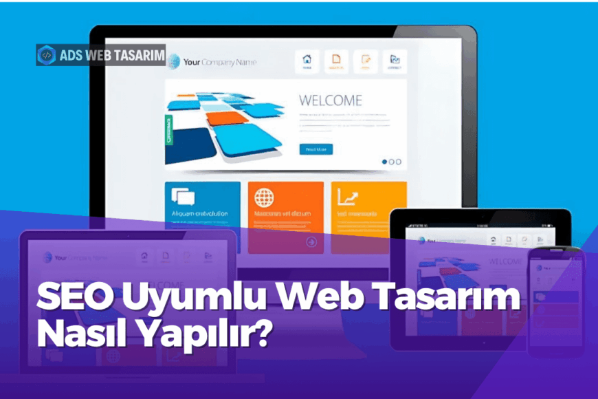 SEO Uyumlu Web Tasarım