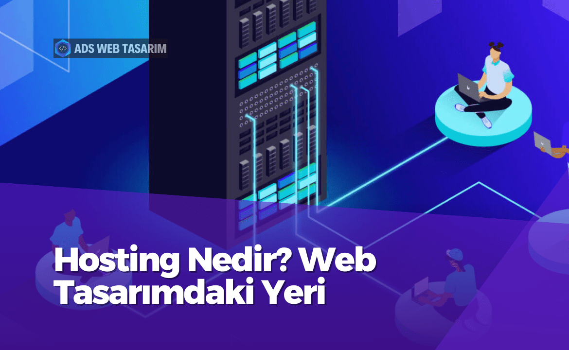 Hosting Nedir_ Web Tasarımdaki Yeri-2025