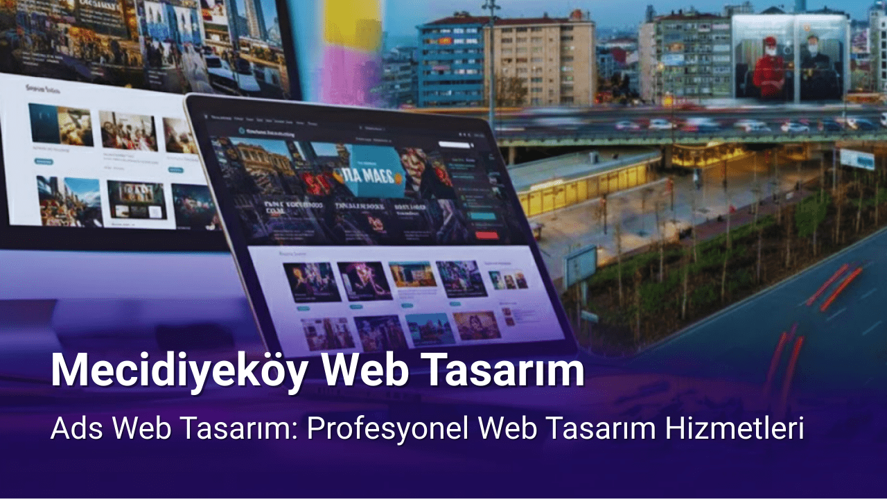 Mecidiyeköy Web Tasarım