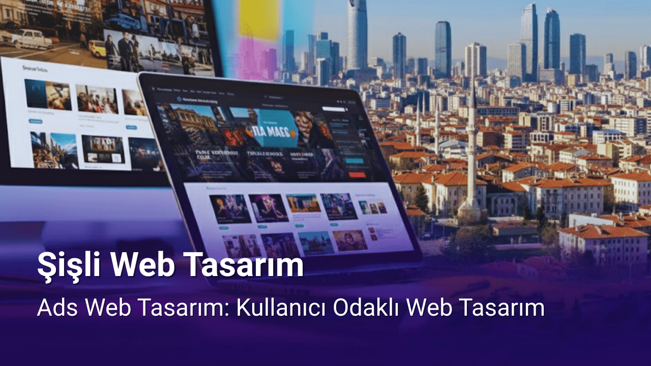 Şişli Web Tasarım