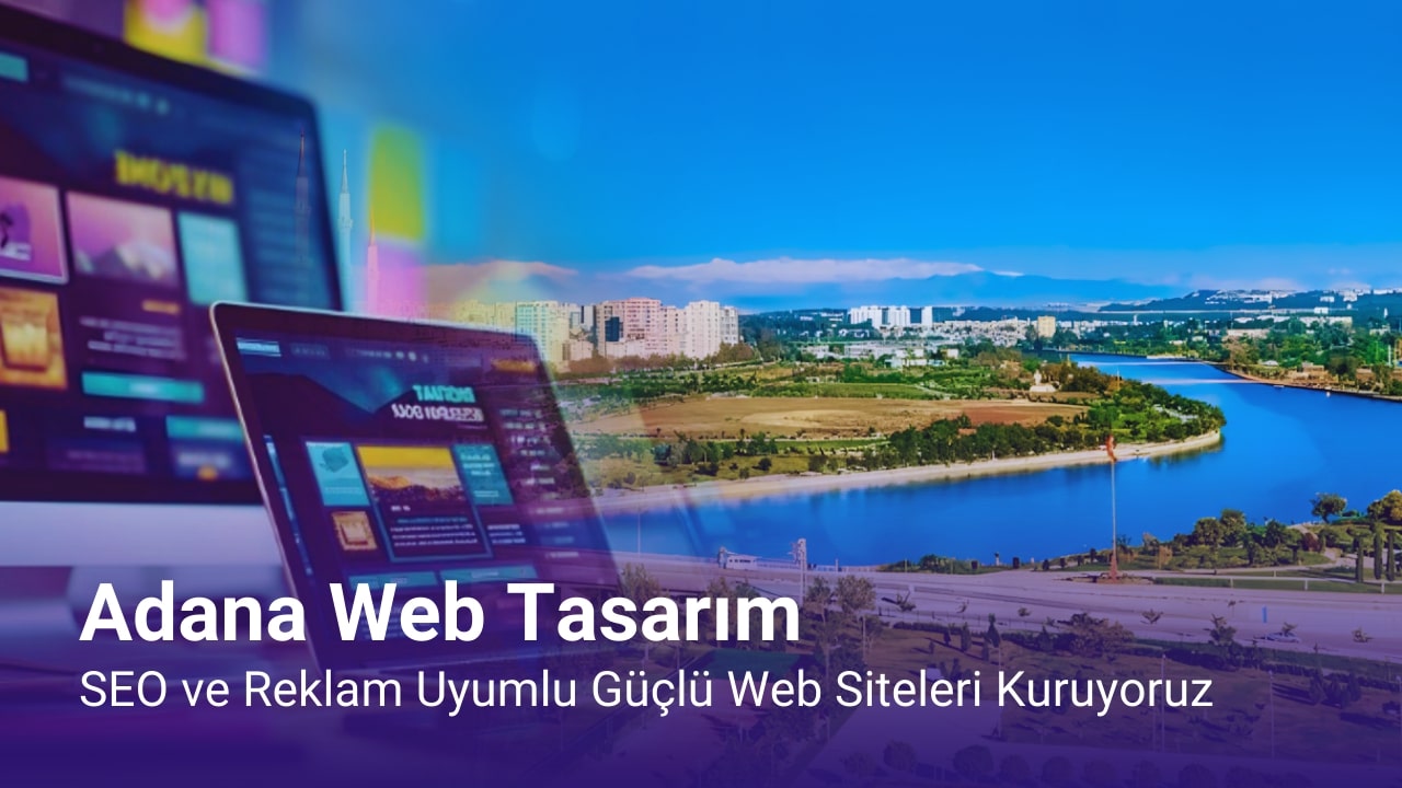 Adana Web Tasarım