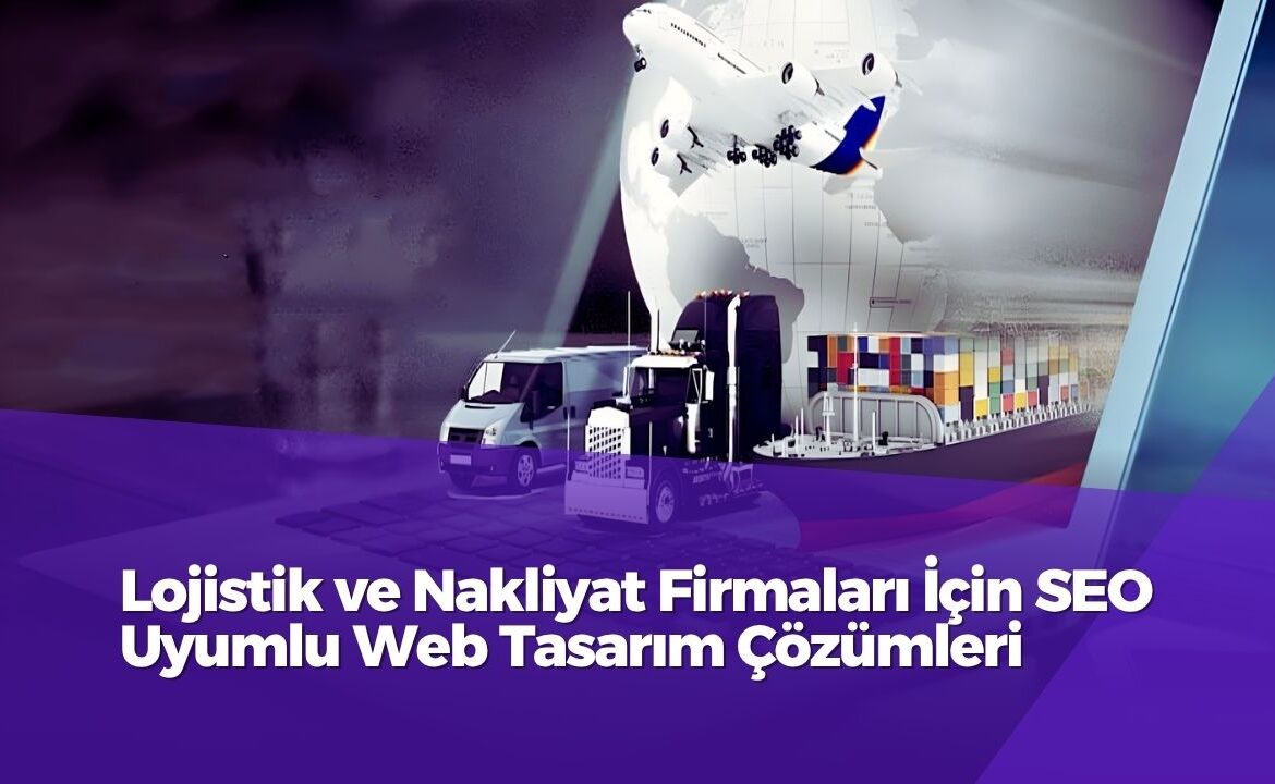 Nakliyat ve lojistik web tasarım hizmeti.